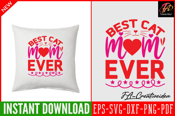 Best Cat Mom Ever SVG: Graphics for Crafts