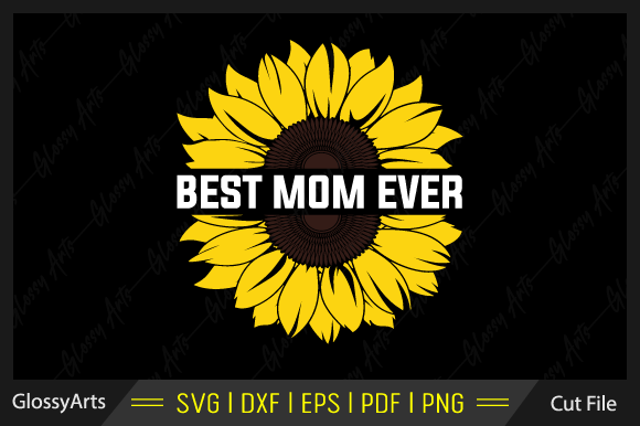 Best Mom Ever SVG: A Crafts & Graphics Review