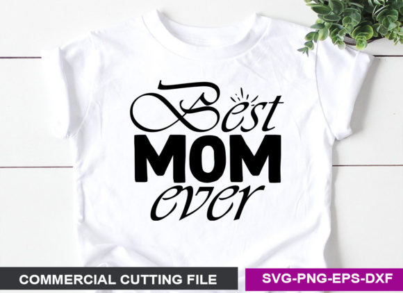 Best Mom Ever- SVG: A Designer's Real-World Review