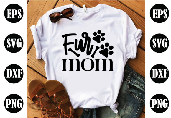 Fur Mom Dog SVG: Graphics for Crafts & Branding