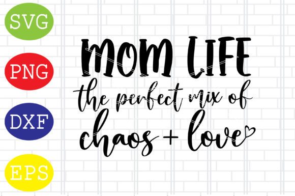 Mom Life SVG: Essential Graphics for Crafts