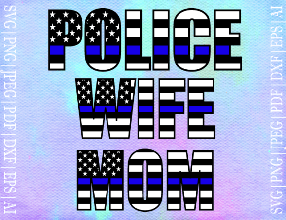Police Mom Wife SVG: Graphics for Crafts & Branding