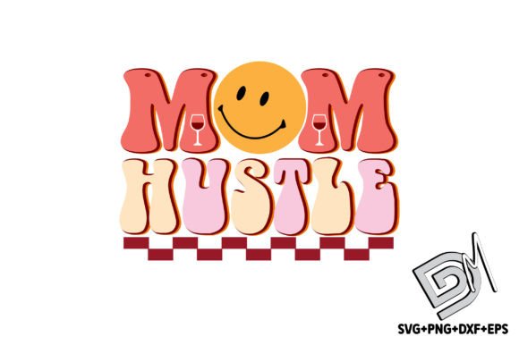 Retro Mom Hustle SVG: Graphics for Crafts & Branding