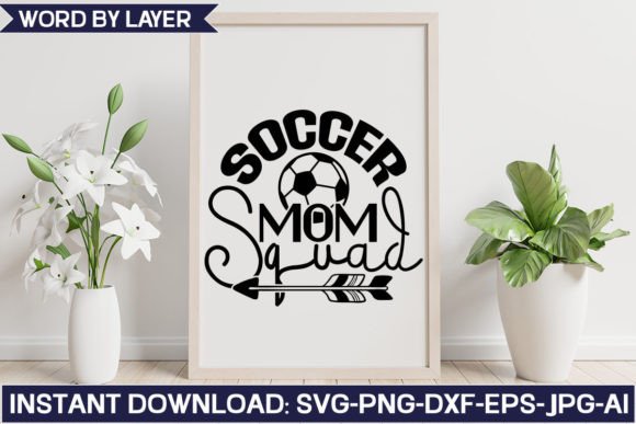 Soccer Mom Squad SVG: Crafts & Graphics Review
